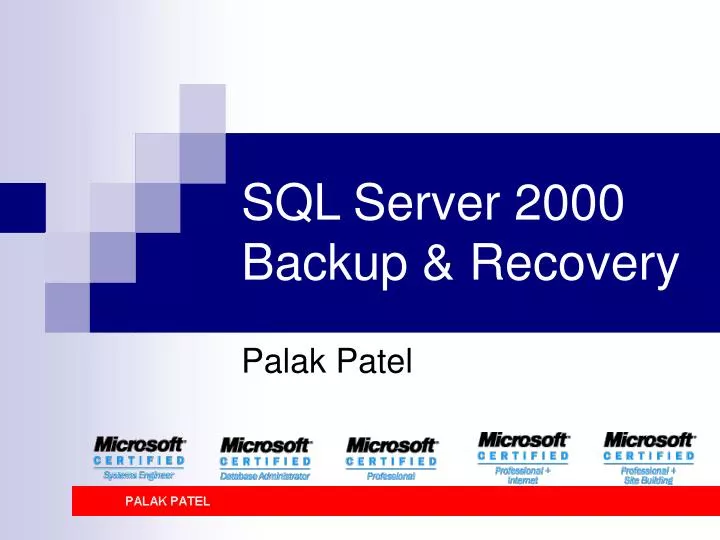 PPT - SQL Server 2000 Backup & Recovery PowerPoint Presentation, free ...