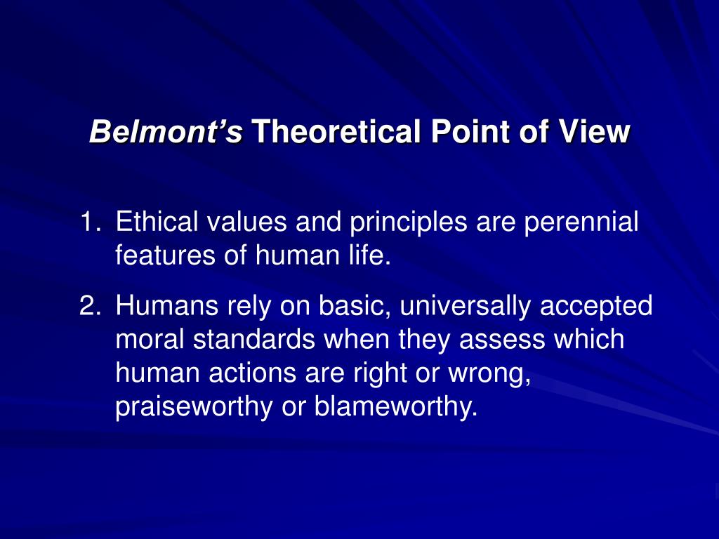 PPT The Belmont Report Ethical Principles And Their Applications 