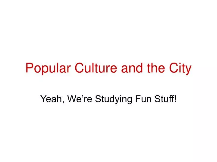 popular culture and the city n.