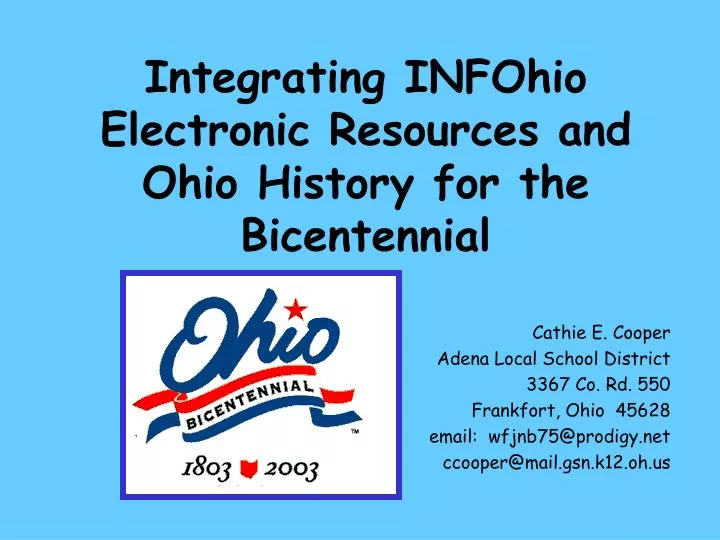 integrating infohio electronic resources and ohio history for the bicentennial n.