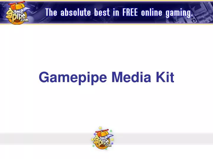 gamepipe media kit n.