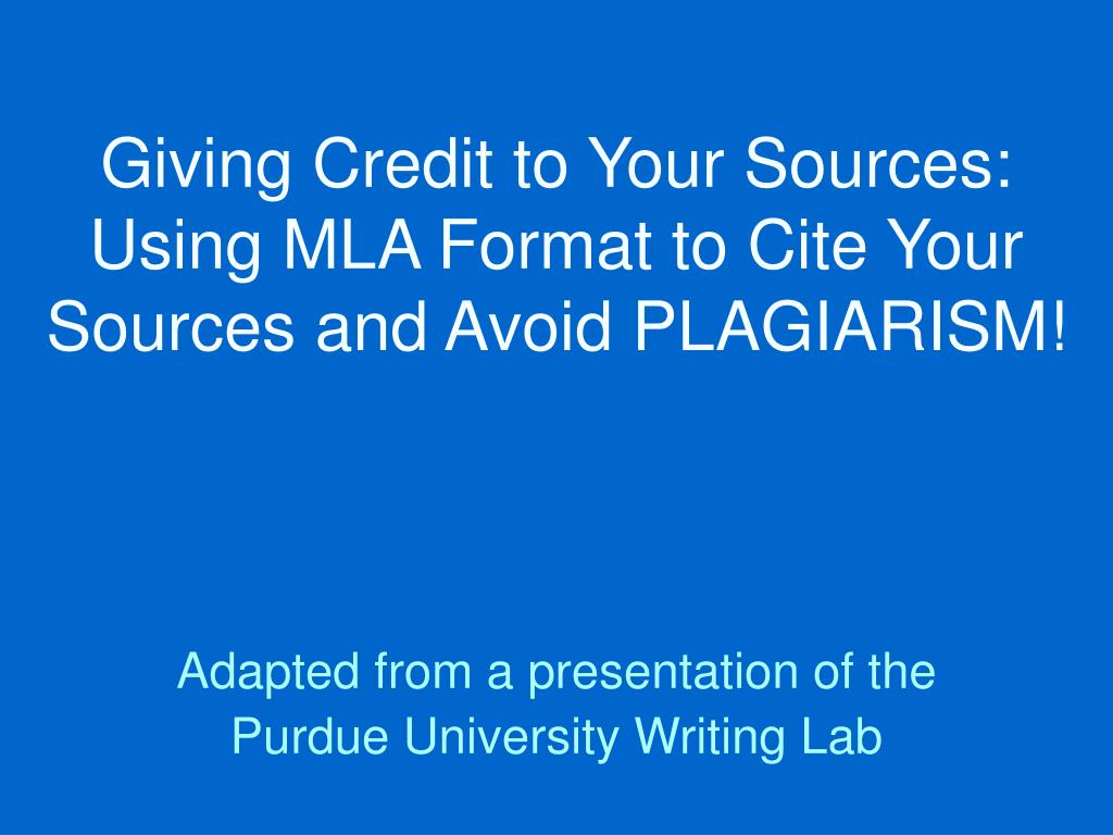 ppt giving credit to your sources using mla format to plagiarism powerpoint