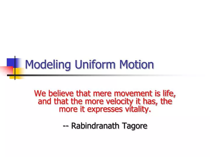 modeling uniform motion n.