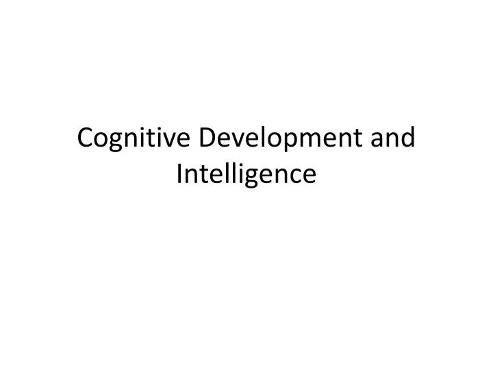 cognitive development and intelligence n.