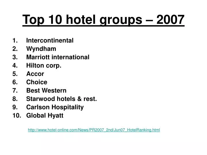 PPT Top 10 Hotel Groups 2007 PowerPoint Presentation Free Download