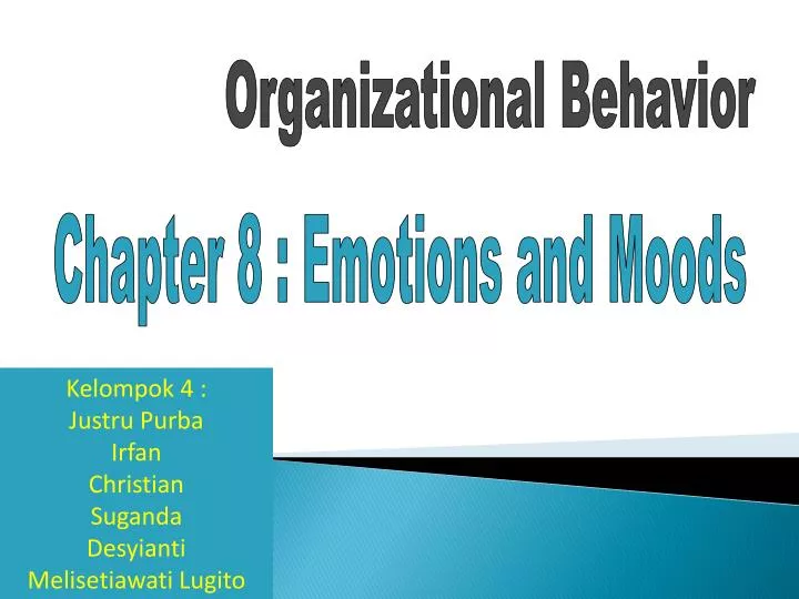 organizational behavior emotions and moods Study flashcards on management and organizational behavior chapter 7 emotions and moods university of baltimore at cramcom quickly memorize the. organizational behavior emotions and moods Study flashcards on management and organizational behavior chapter 7 emotions and moods university of baltimore at cramcom quickly memorize the.