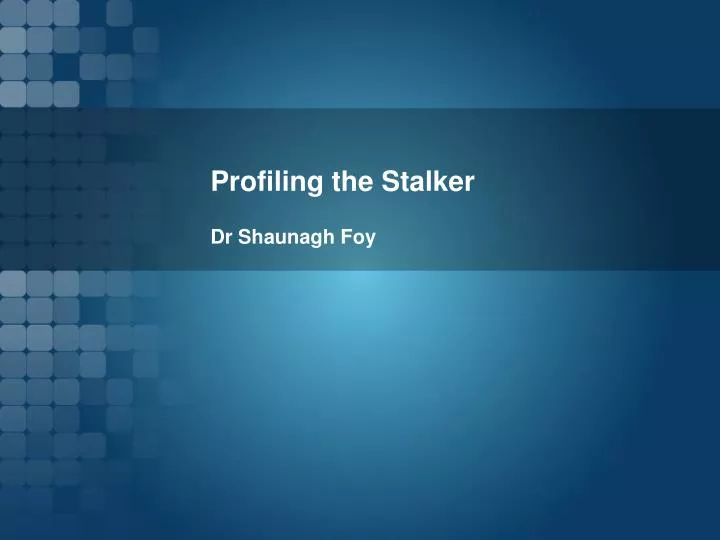profiling the stalker n.