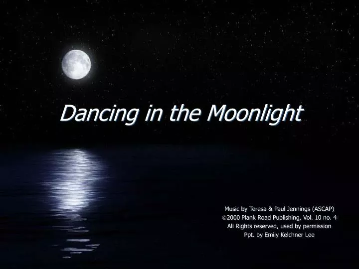 dancing in the moonlight n.