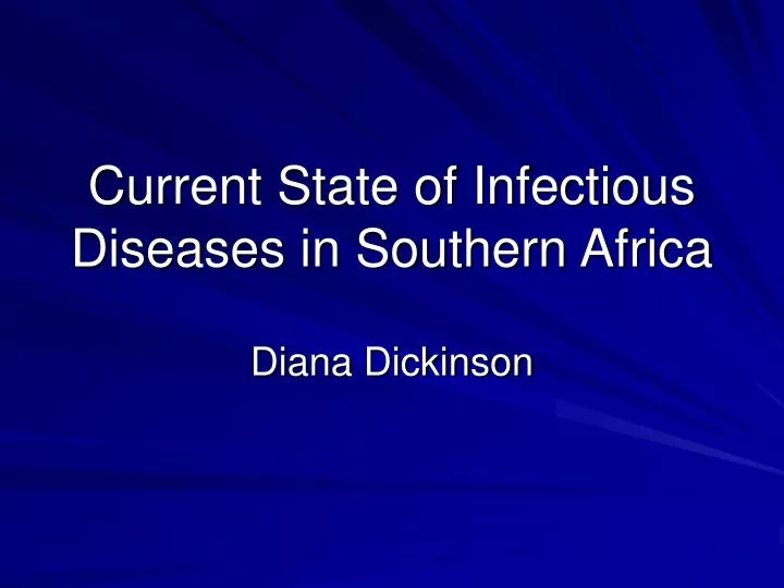 current state of infectious diseases in southern africa n.