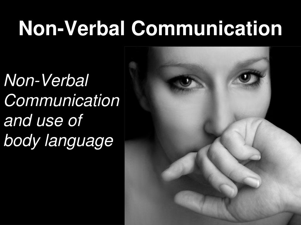 PPT - Non-Verbal Communication PowerPoint Presentation, free download
