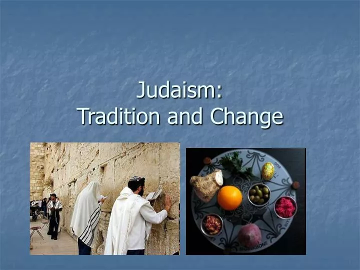 judaism tradition and change n.