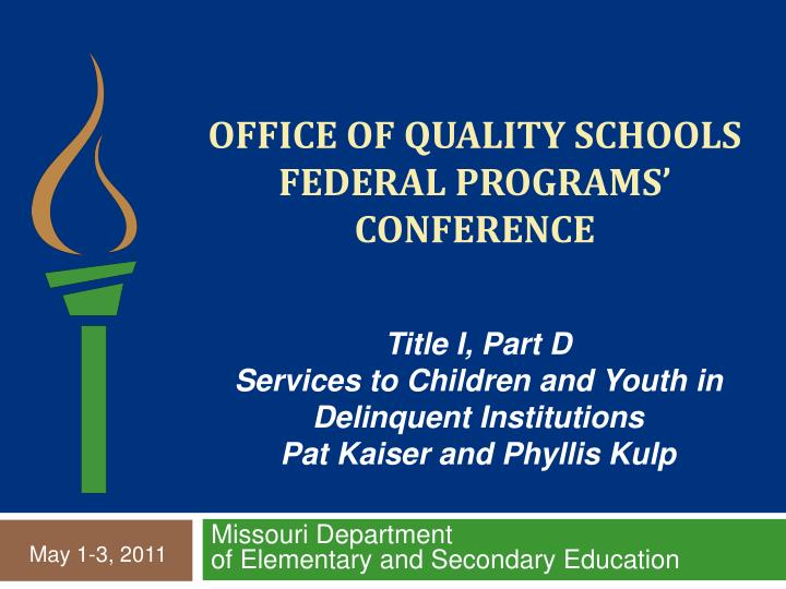 PPT Office of quality schools federal programs’ conference PowerPoint