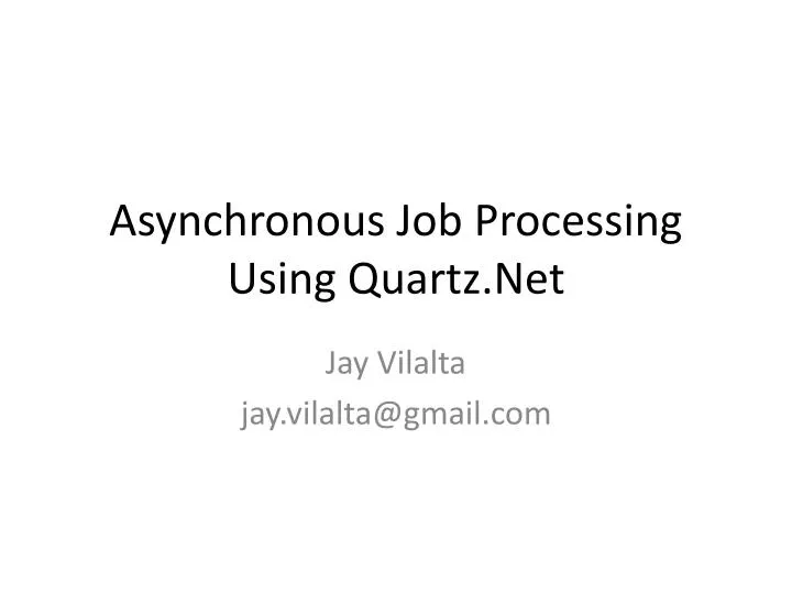 asynchronous job processing using quartz net n.