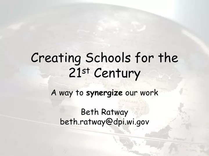 creating schools for the 21 st century n.