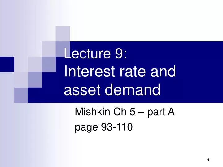 lecture 9 interest rate and asset demand n.