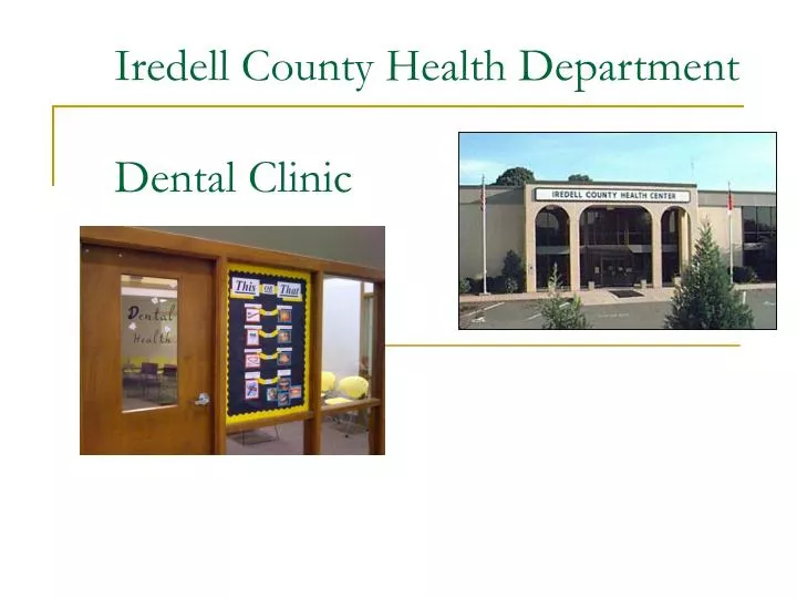 PPT - Iredell County Health Department Dental Clinic ...