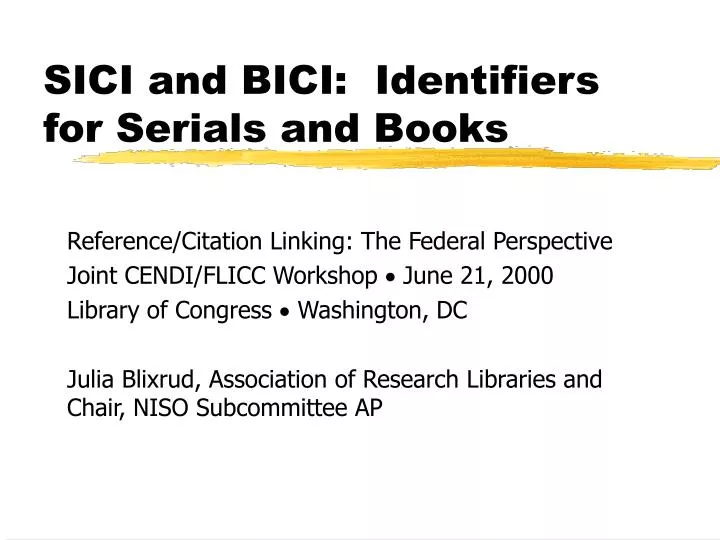 sici and bici identifiers for serials and books n.