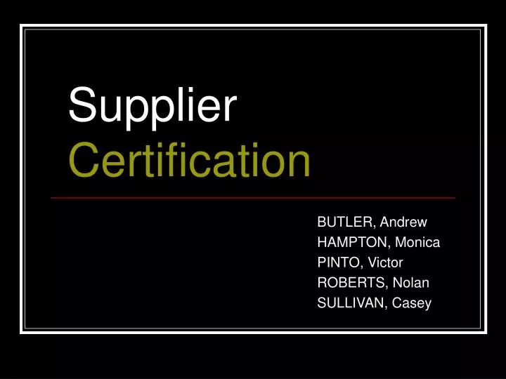 PPT Supplier Certification PowerPoint Presentation, free download