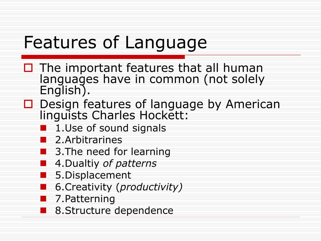 Language has. Hockett's Design features. Human language. Language features. Features Design.