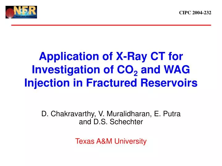 application of x ray ct for investigation of co 2 and wag injection in fractured reservoirs n.