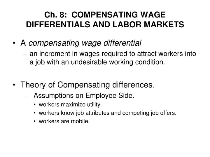 ch 8 compensating wage differentials and labor markets n.