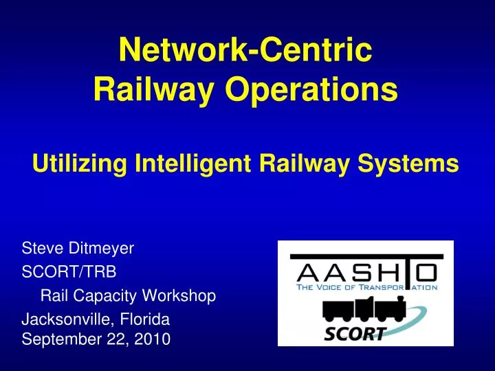 network centric railway operations utilizing intelligent railway systems n.
