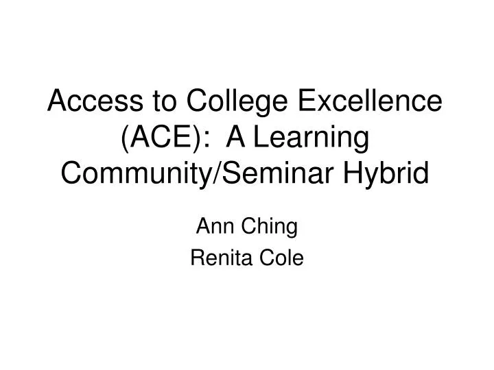 access to college excellence ace a learning community seminar hybrid n.