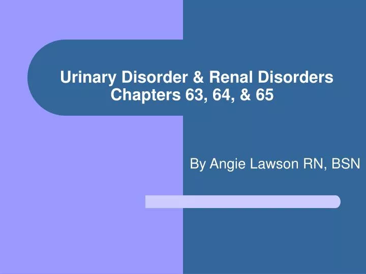 urinary disorder renal disorders chapters 63 64 65 n.