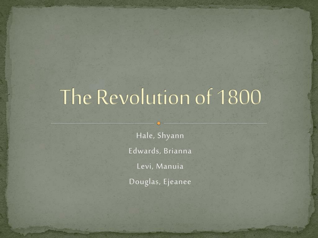 assignment 4 the revolution of 1800