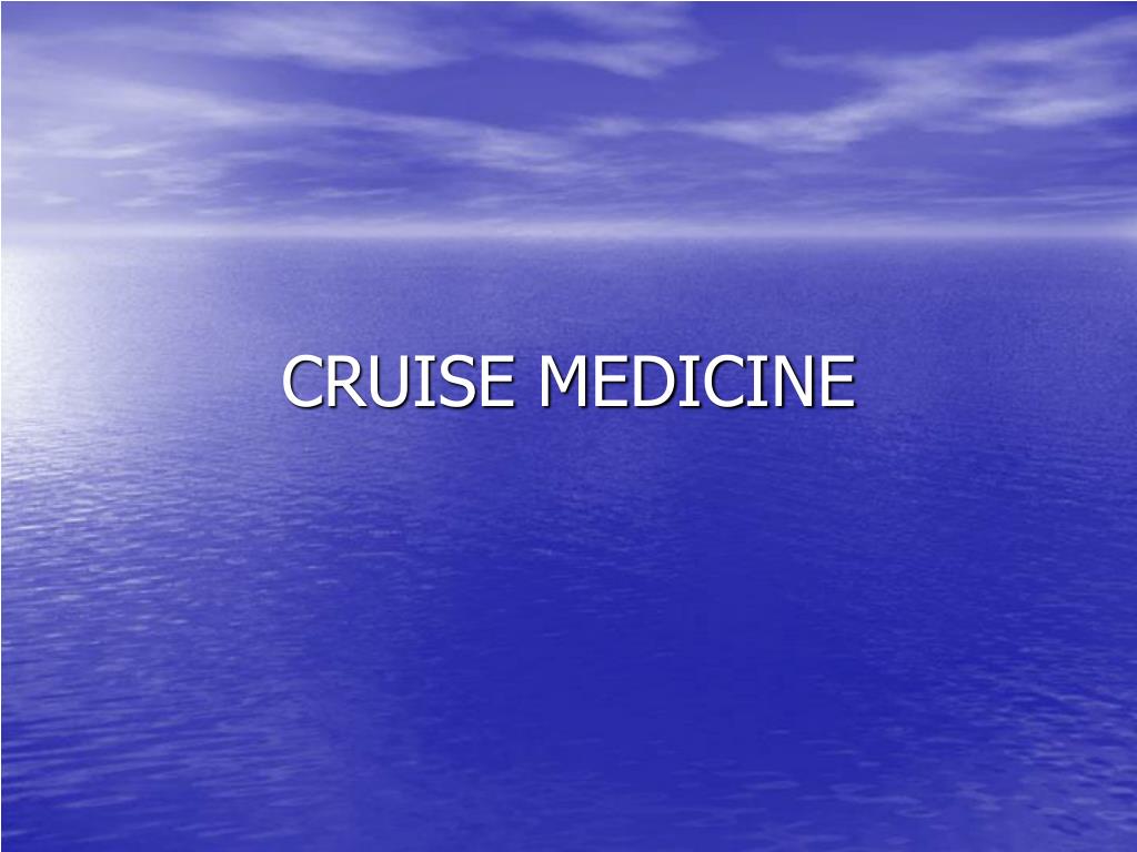 cruise meaning in medicine