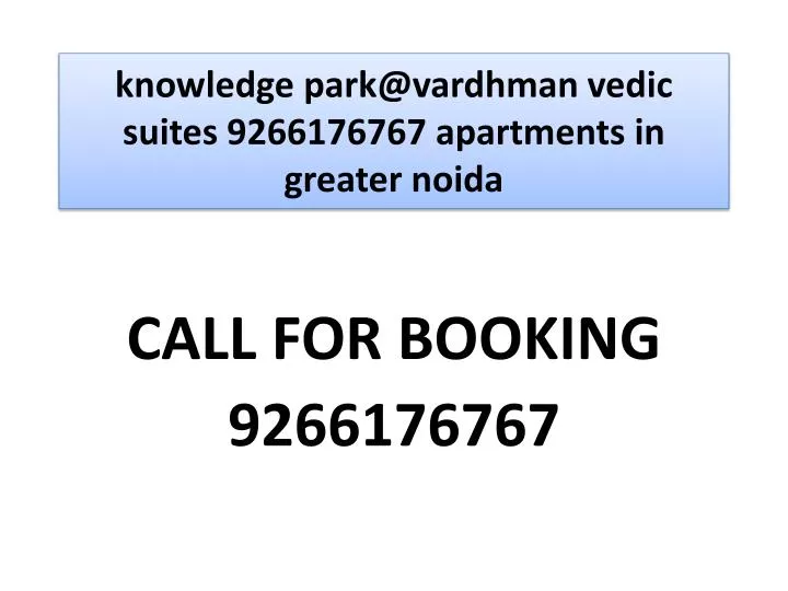 knowledge park@vardhman vedic suites 9266176767 apartments in greater noida n.