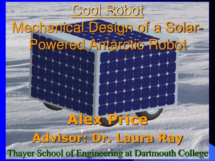 cool robot mechanical design of a solar powered antarctic robot n.