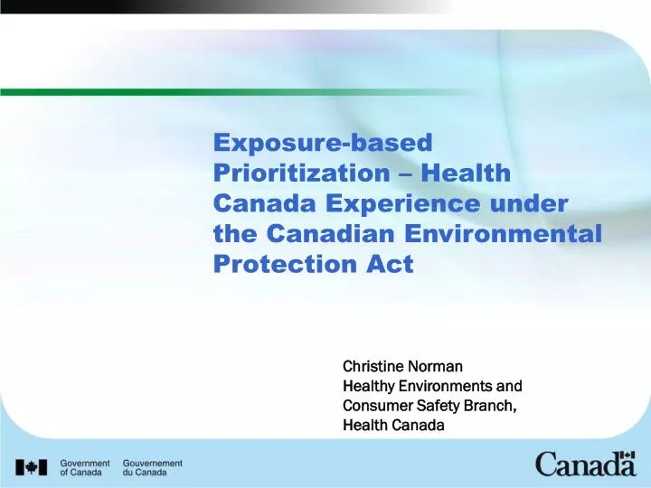 PPT Exposurebased Prioritization Health Canada Experience under