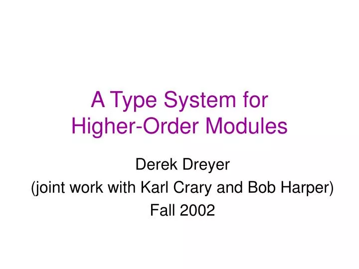 a type system for higher order modules n.