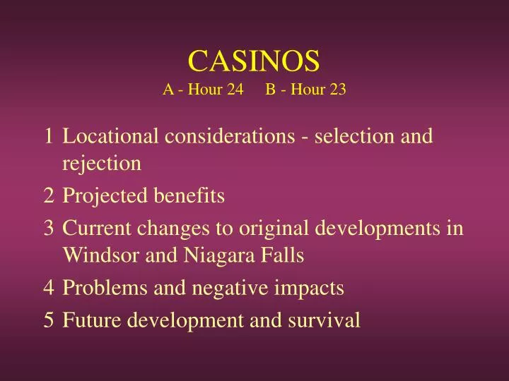 casinos a hour 24 b hour 23 n.