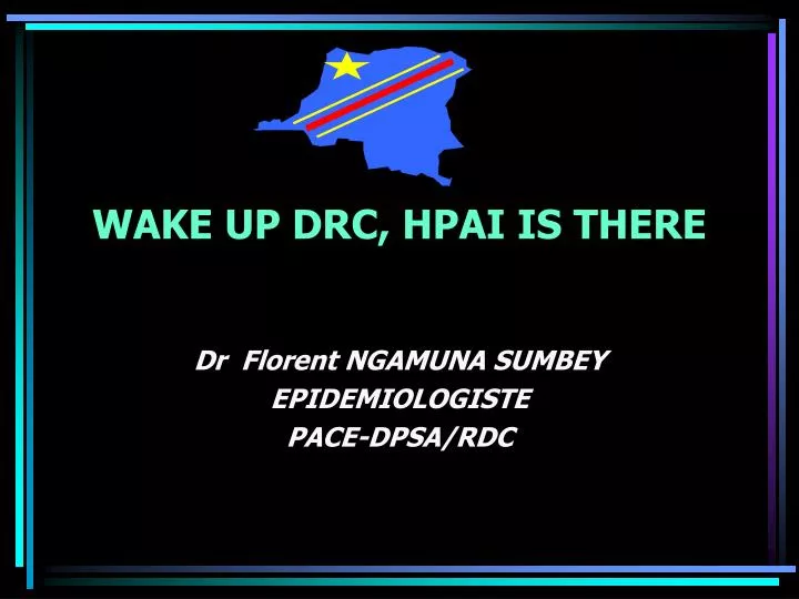 wake up drc hpai is there n.