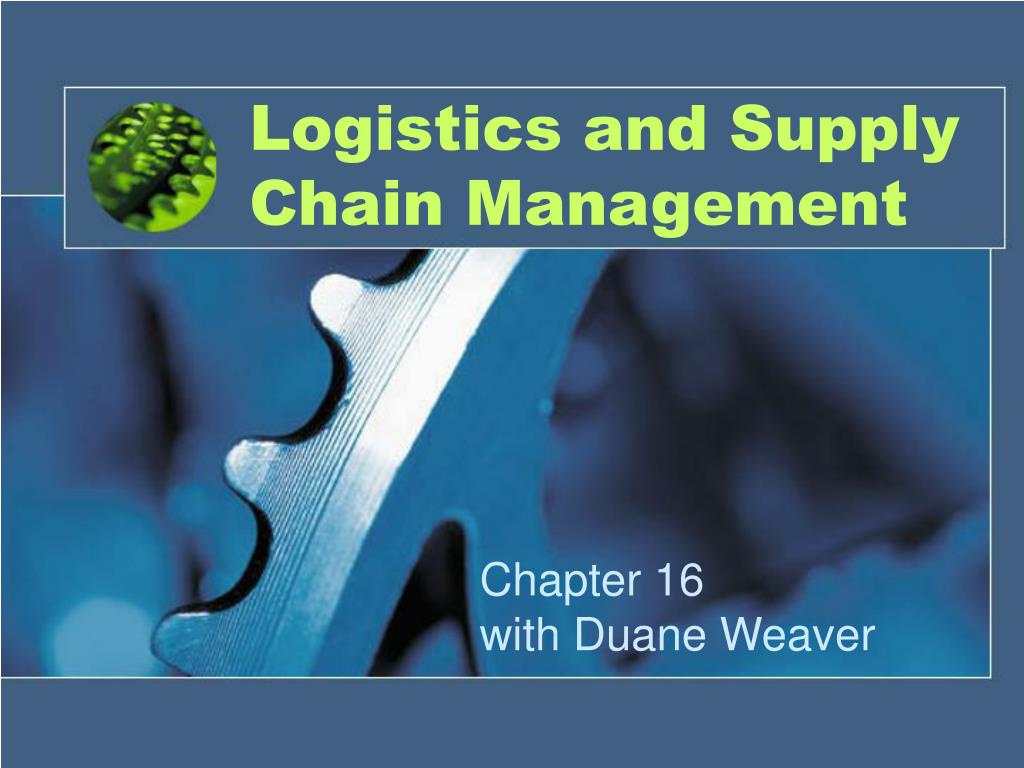 ppt presentation on logistics and supply chain management