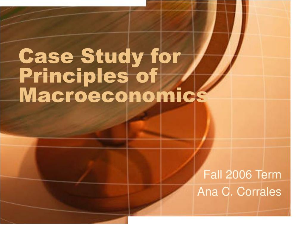 case study for macroeconomics