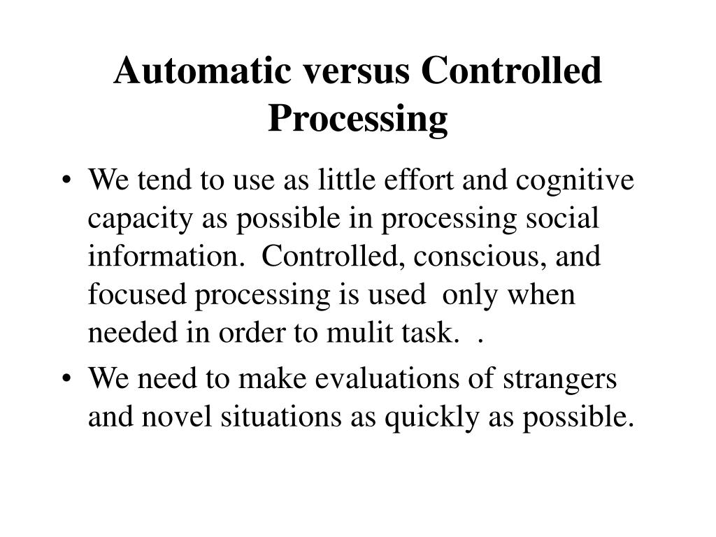 Controlled vs automatic processing
