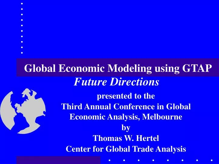 global economic modeling using gtap future directions n.