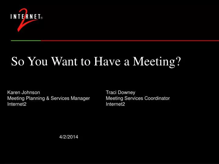 so you want to have a meeting n.