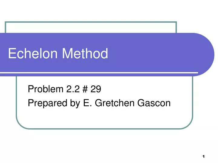 echelon method n.
