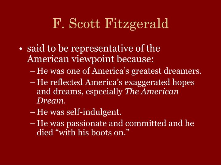 fitzgerald and the american dream Like nick in the great gatsby, fitzgerald found this new lifestyle seductive and exciting, and, like gatsby false prophet of the american dream. fitzgerald and the american dream Like nick in the great gatsby, fitzgerald found this new lifestyle seductive and exciting, and, like gatsby false prophet of the american dream.