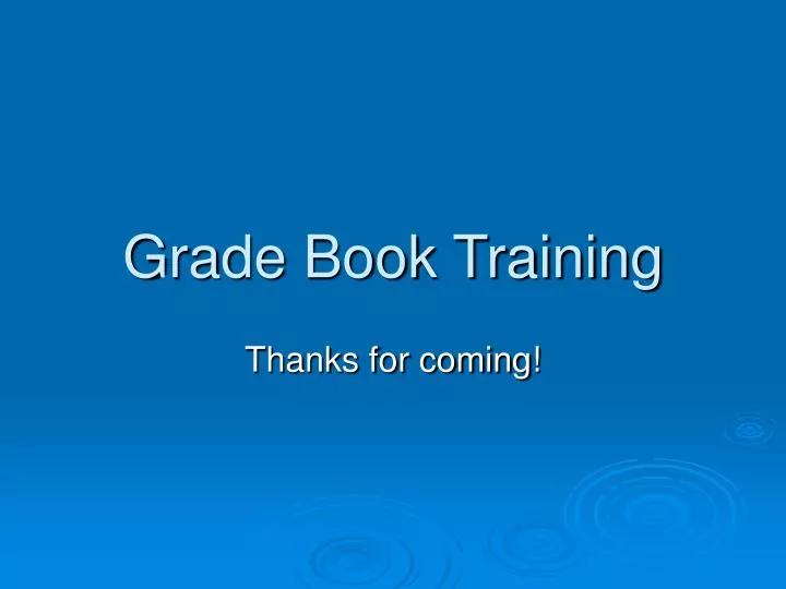 PPT Grade Book Training PowerPoint Presentation, free download ID