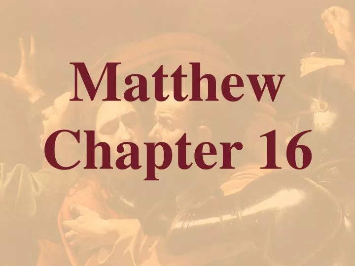 matthew chapter 16 verse 13-17