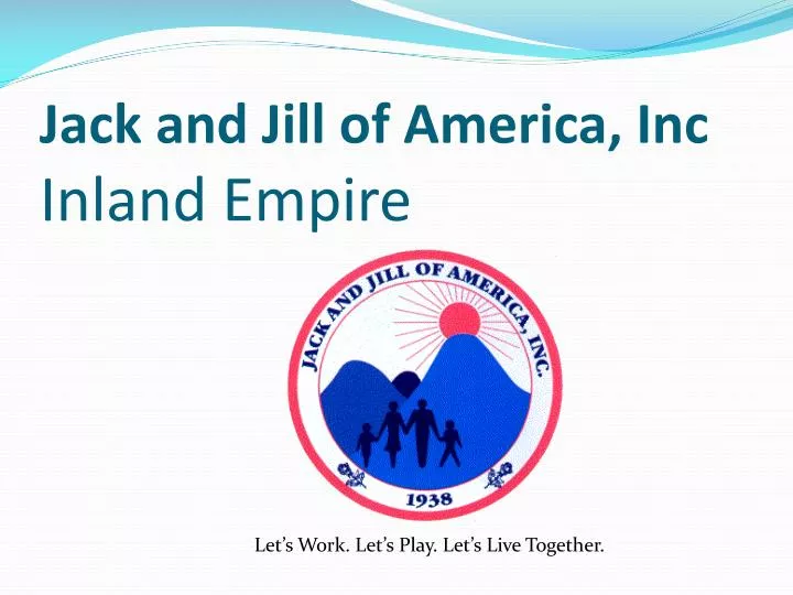 Ppt Jack And Jill Of America Inc Inland Empire Powerpoint Presentation Id 650587