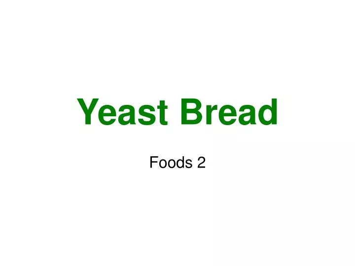 yeast bread n.