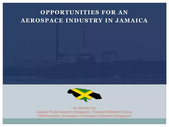 opportunities for an aerospace industry in jamaica n.