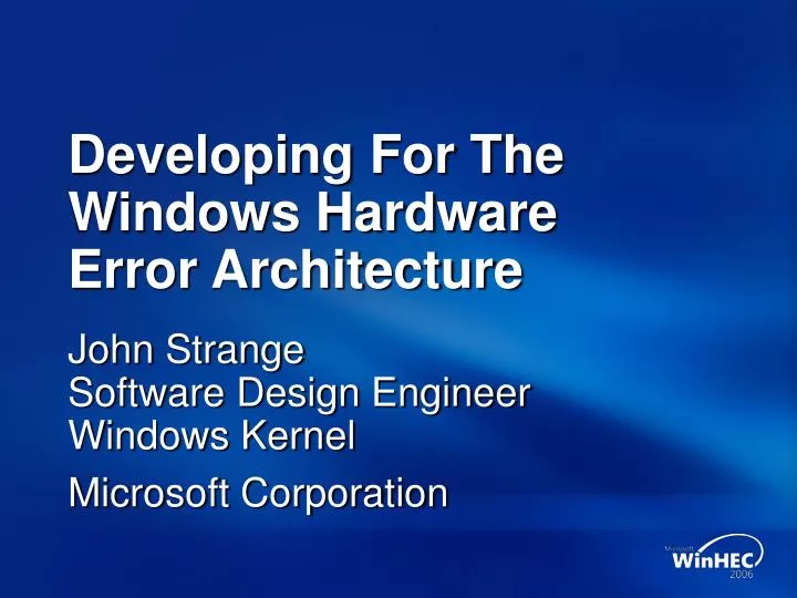 PPT Developing For The Windows Hardware Error Architecture PowerPoint