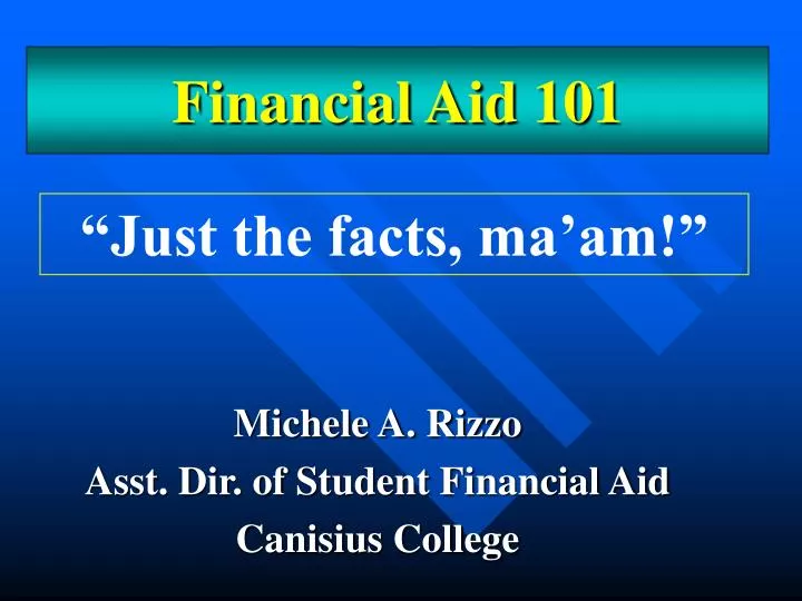 michele a rizzo asst dir of student financial aid canisius college n.